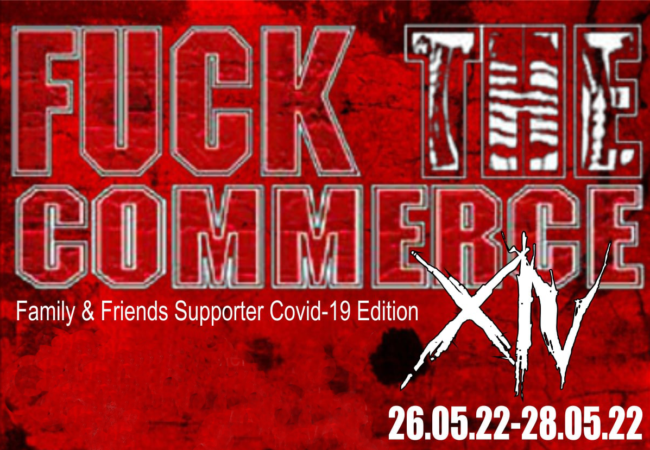 Confirmed for Fuck The Commerce Festival 2022 (updated)